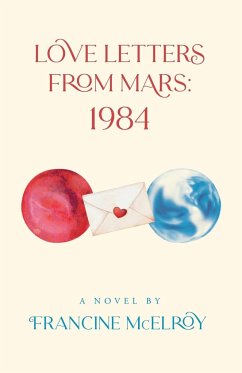 Love Letters From Mars - McElroy, Francine