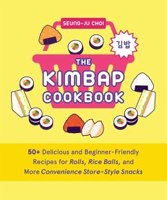 The Kimbap Cookbook - Choi, Seung-Ju