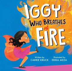 Iggy Who Breathes Fire - Kruck, Carrie