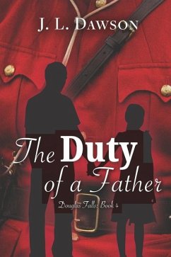 The Duty of a Father - Dawson, J L