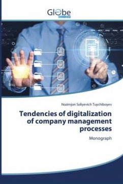 Tendencies of digitalization of company management processes - Tuychiboyev, Nozimjon Soliyevich