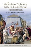 The Materiality of Diplomacy in the Hellenistic-Roman Mediterranean