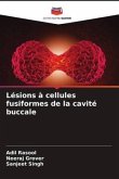 Lésions à cellules fusiformes de la cavité buccale