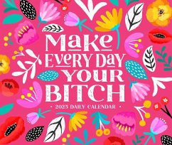 Make Every Day Your Bitch 2025 6.2 X 5.4 Box Calendar - Willow Creek Press