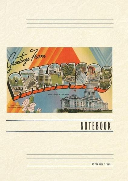 Vintage Lined Notebook Greetings from Arkansas Vintage Lined Notebook Greetings from Arkansas
