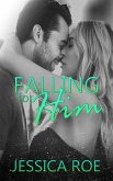 Falling For Him (Fortunate, #3) (eBook, ePUB)
