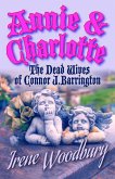Annie & Charlotte: The Dead Wives of Connor J. Barrington (eBook, ePUB)