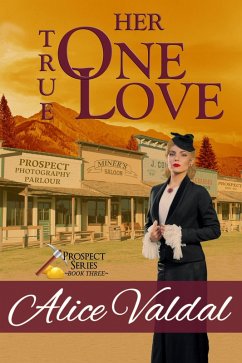 Cover Her One True Love (Prospect Series, #3) (eBook, ePUB)