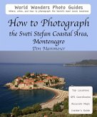 How to Photograph the Sveti Stefan Coastal Area, Montenegro (eBook, ePUB)
