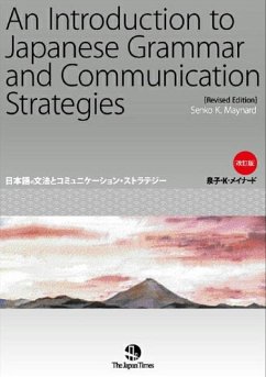 An Introduction to Japanese Grammar and Communication Strategies [Revised Edition] - Maynard, Senko K