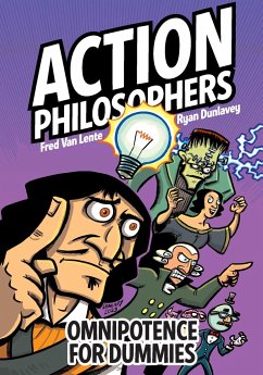 Action Philosophers: Omnipotence for Dummies - Lente, Fred Van