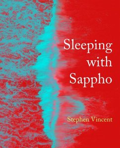 Sleeping with Sappho - Vincent, Stephen