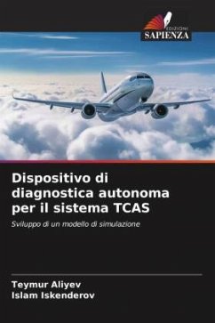 Dispositivo di diagnostica autonoma per il sistema TCAS - Aliyev, Teymur;Iskenderov, Islam