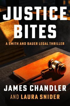 Justice Bites - Chandler, James; Snider, Laura