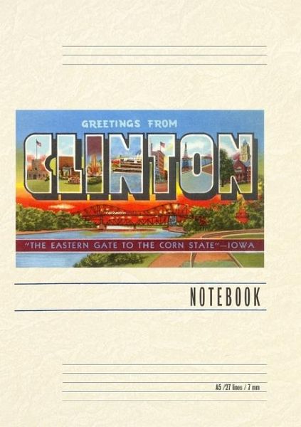 Vintage Lined Notebook Greetings from Clinton Vintage Lined Notebook Greetings from Clinton