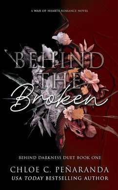 Behind The Broken (Behind Darkness Duet Book 1) - Peñaranda, Chloe C.