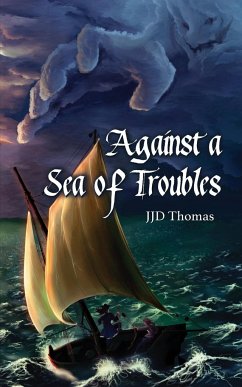 Against a Sea of Troubles - Thomas, Jjd