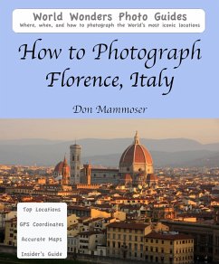 How to Photograph Florence, Italy (eBook, ePUB) - Mammoser, Don