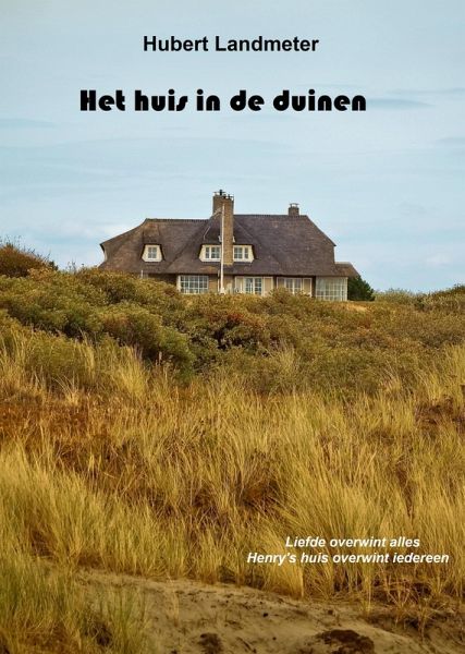 Het huis in de duinen (eBook, ePUB) Het huis in de duinen (eBook, ePUB)