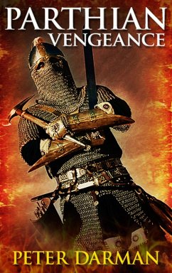 Parthian Vengeance (The Parthian Chronicles, #3) (eBook, ePUB) - Darman, Peter