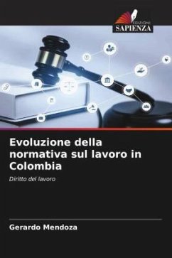 Evoluzione della normativa sul lavoro in Colombia - Mendoza, Gerardo