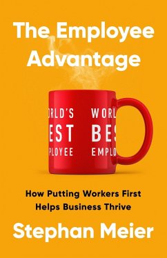 The Employee Advantage - Meier, Stephan