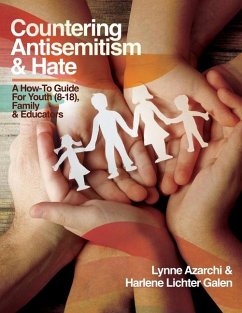 Countering Antisemitism & Hate - Azarchi, Lynne; Lichter Galen, Harlene