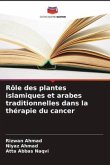 Rôle des plantes islamiques et arabes traditionnelles dans la thérapie du cancer