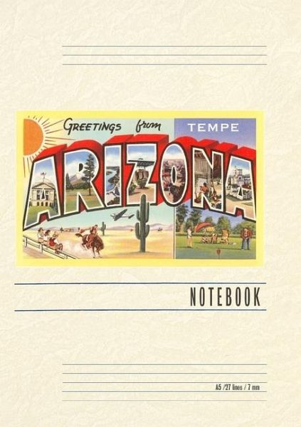 Vintage Lined Notebook Greetings from Tempe, Arizona Vintage Lined Notebook Greetings from Tempe, Arizona