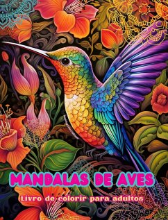 Mandalas de aves   Livro de colorir para adultos   Imagens antiestresse para estimular a criatividade - Editions, Inspiring Colors