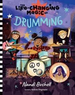 The Life-Changing Magic of Drumming - Bushell, Nandi