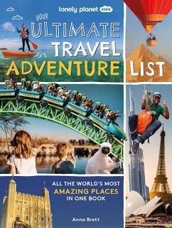Lonely Planet Kids Your Ultimate Travel Adventure List - Planet, Lonely
