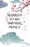 Married to an Imperial Prince