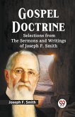 Gospel Doctrine Selections From The Sermons And Writings Of Joseph F. Smith