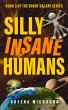 Silly Insane Humans (The Robot Galaxy... - Bild 1
