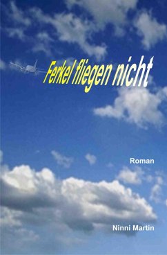 Cover Ferkel fliegen nicht (eBook, ePUB)