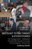 Wotdunit to the Throat & Other Stories (eBook, ePUB)