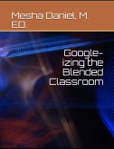 Google-Izing the Blended Classroom (eBook, ePUB)