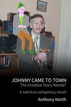 Cover Johnny Came To Town - The Greatest Story Retold? (eBook, ePUB)