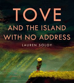 Tove and the Island with No Address - Soloy, Lauren