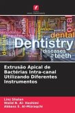 Extrusão Apical de Bactérias Intra-canal Utilizando Diferentes Instrumentos