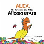 Alex, the Awesome and Artsy Allosaurus