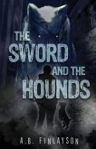 The Sword and the Hounds The Sword and the Hounds