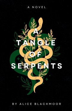 A Tangle of Serpents - Blackmoor, Alice