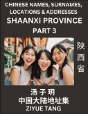 Shaanxi Province (Part 3)- Mandarin Chinese Names, Surnames, Locations & Addresses, Learn Simple Chinese Characters, Words, Sentences with Simplified Characters, English and Pinyin Shaanxi Province (Part 3)- Mandarin Chinese Names, Surnames, Locations & Addresses, Learn Simple Chinese Characters, Words, Sentences with Simplified Characters, English and Pinyin