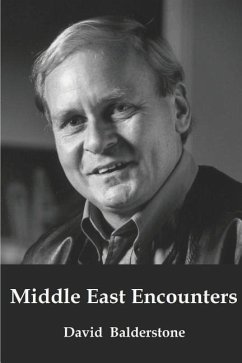 Middle East Encounters - Balderstone, David Robert