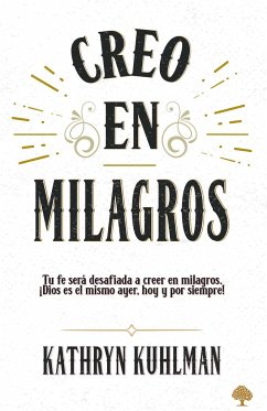 Creo En Milagros / I Believe in Miracles - Kuhlman, Kathryn