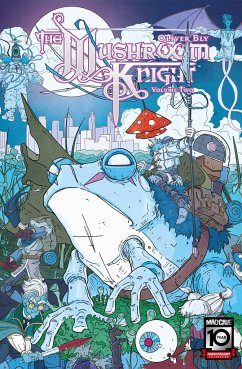The Mushroom Knight Vol. 2 - Bly, Oliver