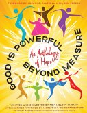 GOOD IS POWERFUL BEYOND MEASURE GOOD IS POWERFUL BEYOND MEASURE