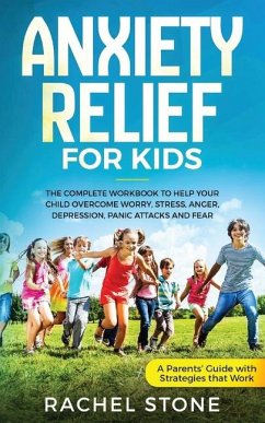 Anxiety Relief for Kids - Stone, Rachel